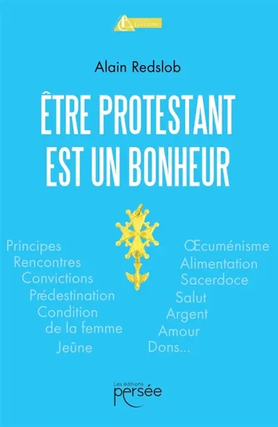 Etre protestant est un bonheur