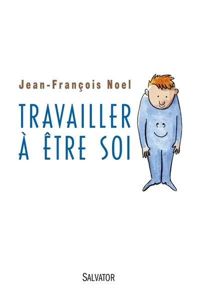 Travailler à être soi