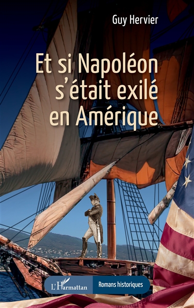 Et si Napoléon s'était exilé en Amérique