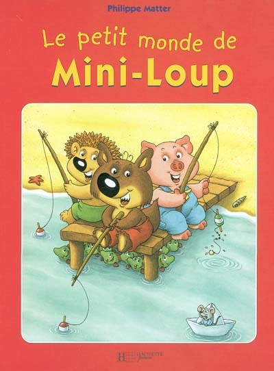 Le petit monde de Mini-Loup