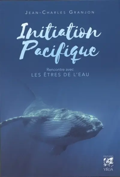 Initiation Pacifique : rencontre avec les êtres de l'eau
