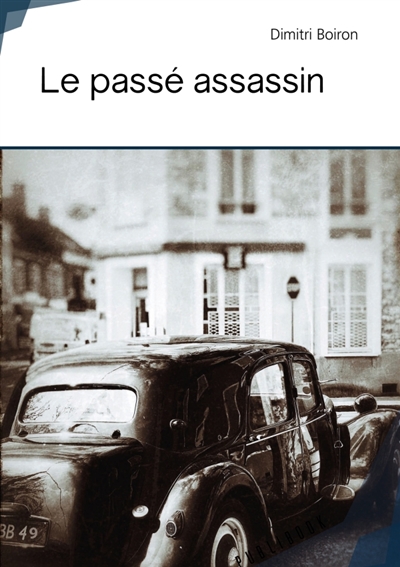 Le passé assassin