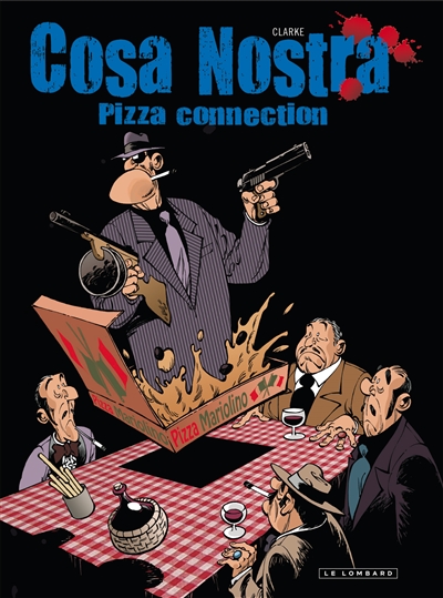 Cosa nostra. Vol. 3. Pizza connection