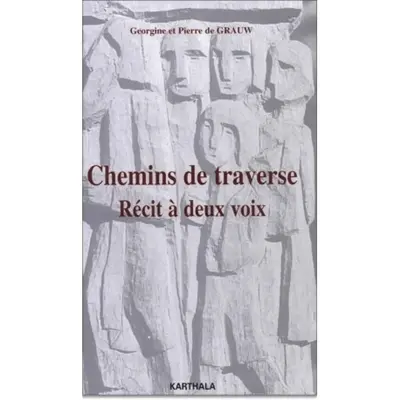 Chemins de traverse : récit à deux voix