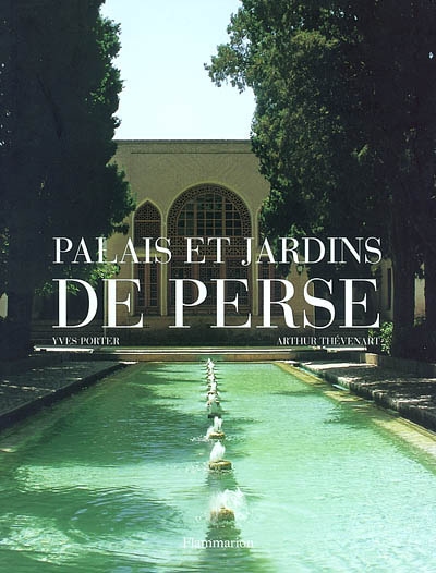 Palais et jardins de Perse