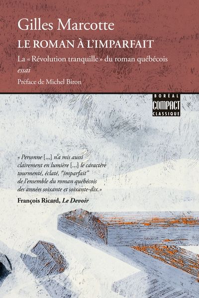 Le Roman à l'imparfait : La « Révolution tranquille » du roman québécois 354