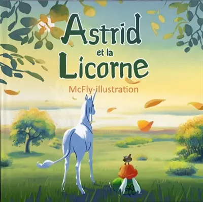 Astrid et la Licorne