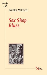 Sex shop blues : journal de bord