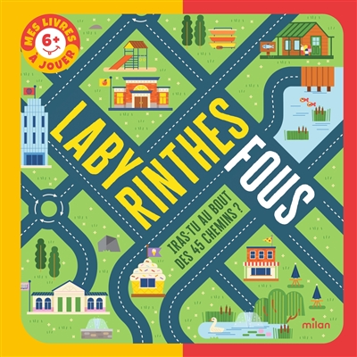 Labyrinthes fous : iras-tu...