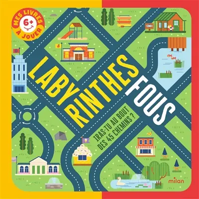 Labyrinthes fous : iras-tu au bout des 45 chemins ?