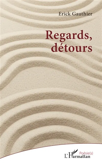 Regards, détours