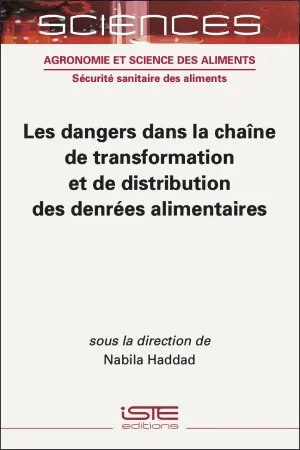 Les dangers dans la chaîne de transformation et de distribution des denrées alimentaires