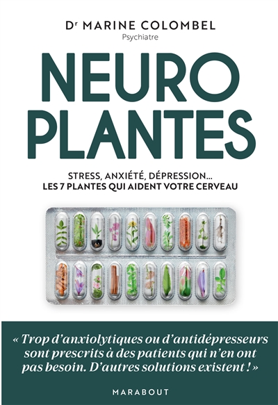 Neuroplantes : les puissants effets de 7 plantes sur notre santé mentale