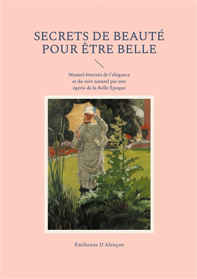 Secrets de beauté pour être...