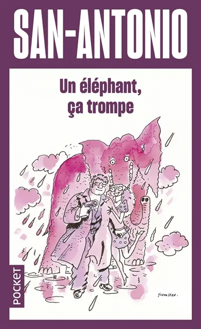 San-Antonio. Vol. 70. Un éléphant, ça trompe