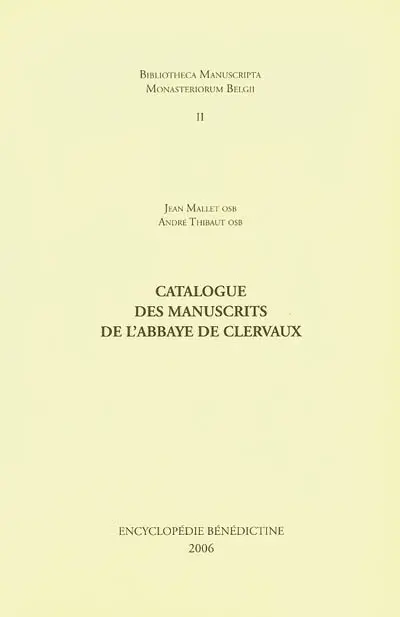 Catalogue des manuscrits de l'abbaye de Clervaux, Luxembourg