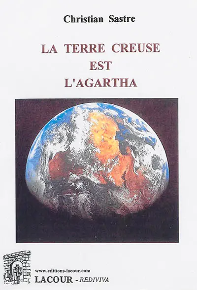 La Terre creuse est l'Agartha La Terre creuse est l'Agartha