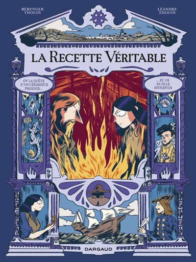 La recette véritable ou La quête d'un céramiste prodige et de sa fille intrépide