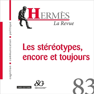 Hermès, n° 83. Les stéréotypes, encore et toujours