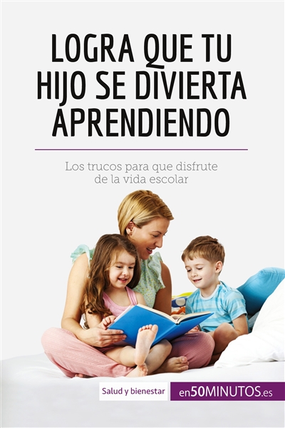 Logra que tu hijo se...