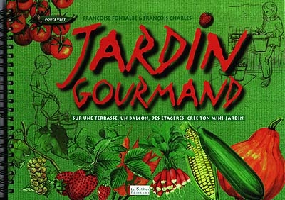 Jardin gourmand : livre-cassette