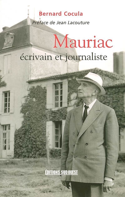 Mauriac, écrivain journaliste : recueil
