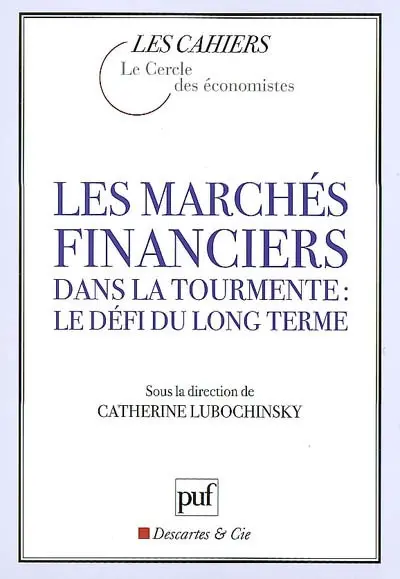 Les marchés financiers dans la tourmente : le défi du long terme