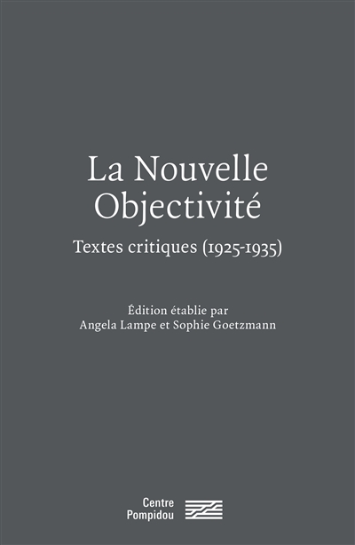 La nouvelle objectivité : textes critiques (1925-1935)