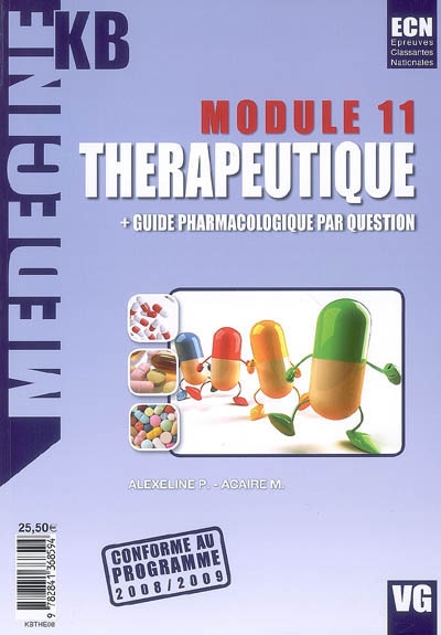 Thérapeutique + guide pharmacologique par question : module 11