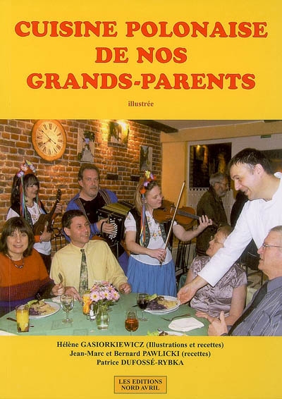 Cuisine polonaise de nos grands-parents : illustrée