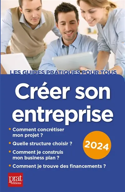 Créer son entreprise : 2024