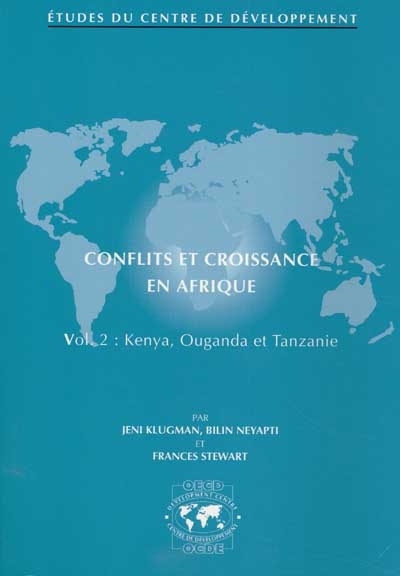 Conflits et croissance en Afrique. Vol. 2. Kenya, Ouganda et Tanzanie