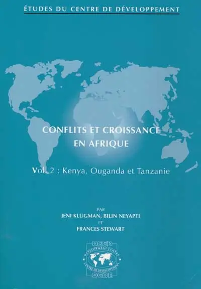 Conflits et croissance en Afrique. Vol. 2. Kenya, Ouganda et Tanzanie