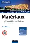 Matériaux. Vol. 1. Propriétés, applications et conception : cours et exercices : Licence 3, master, écoles d'ingénieurs