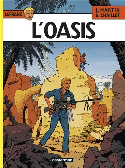 Lefranc. Vol. 7. L'oasis