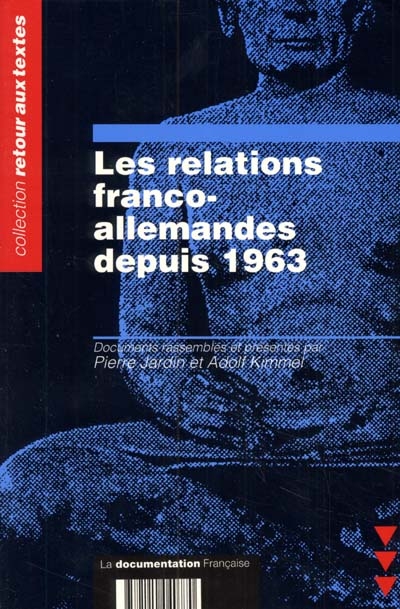 Les relations franco-allemandes depuis 1963