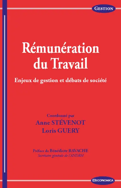 Rémunération du travail : enjeux de gestion et débats de société