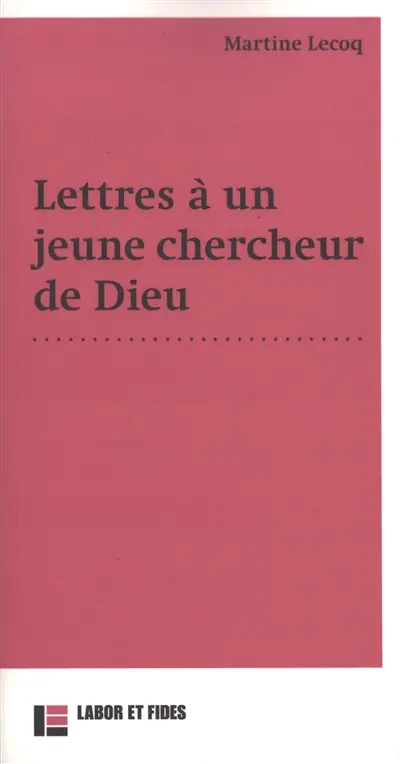 Lettres à un jeune chercheur de Dieu