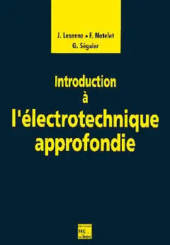 Introduction à l'électrotechnique approfondie