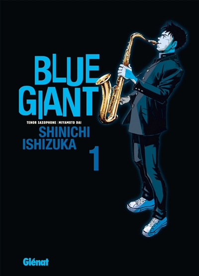 Blue giant : tenor saxophone, Miyamoto Dai. Vol. 1
