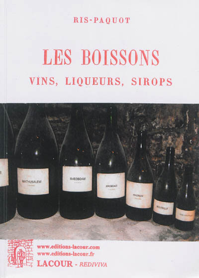 Les boissons : vins, liqueurs, sirops
