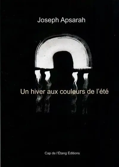 Un hiver aux couleurs de l'été : poésies et encres de Chine