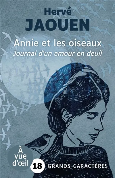 Annie et les oiseaux : journal d'un amour en deuil : récit