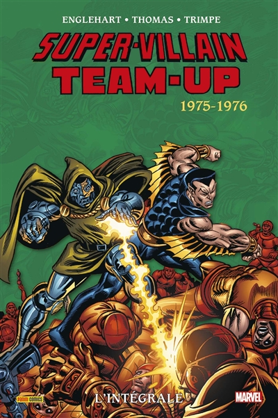 Super-Villains team-up : l'intégrale. Vol. 1. 1975-1976