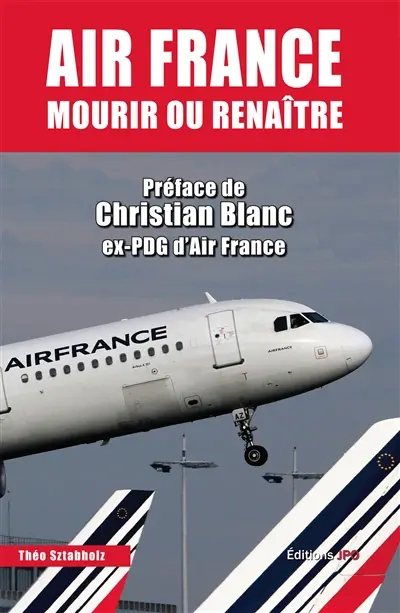 Air France : mourir ou renaître