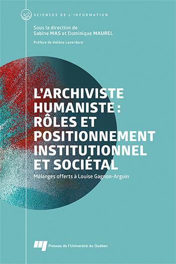 L'archiviste humaniste :...