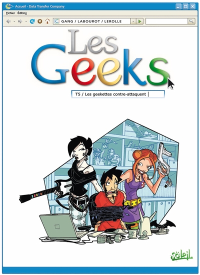 Les geeks. Vol. 5. Les geekettes contre-attaquent