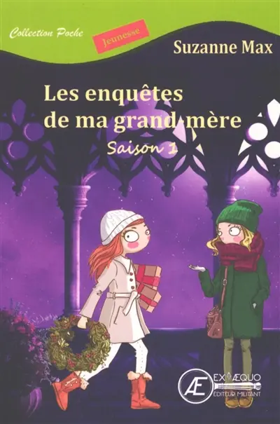 Les enquêtes de ma grand-mère : livre jeunesse. Vol. 1