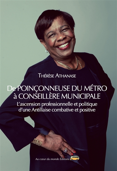 De poinçonneuse du métro à conseillère municipale : l'ascension professionnelle et politique d'une Antillaise combative et positive