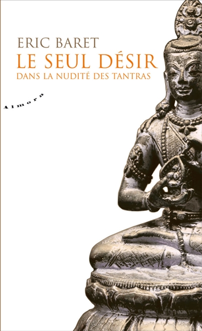 Le seul désir : dans la...